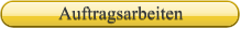 Auftragsarbeiten